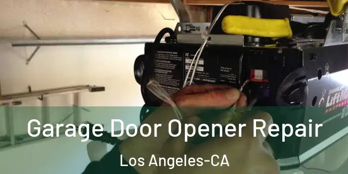 Garage Door Opener Repair Los Angeles-CA